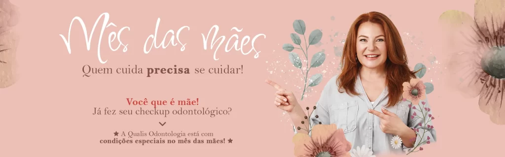 Mês das Mães - Qualis Odonto horizontal